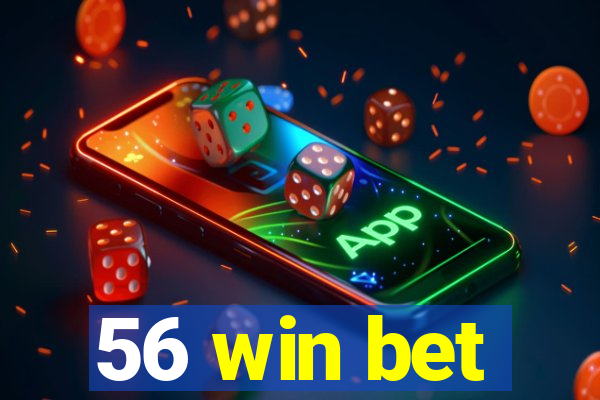 56 win bet